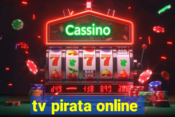 tv pirata online